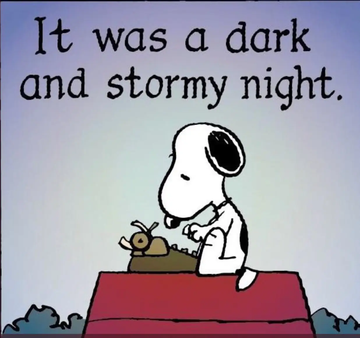 It Was a Dark and Storm Night...